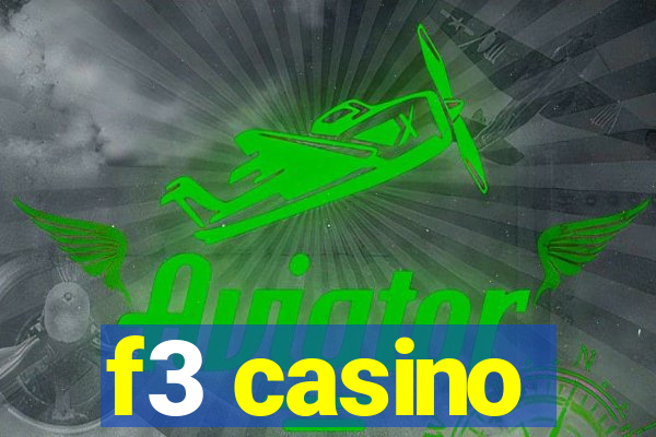 f3 casino